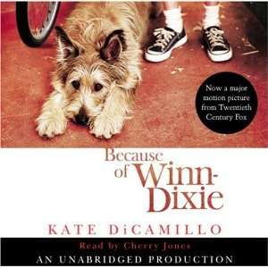By Kate DiCamillo: Because of Winn Dixie [Audiobook]:  Listening 