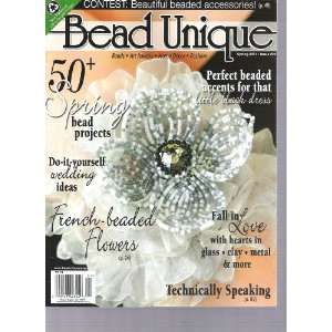    Bead Unique Magazine (50+ Spring bead projects, Spring 2011) Books