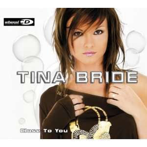  Close To You: Tina Bride: Music
