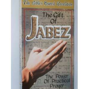   Video) The Gift of Jabez: The Power of Practical Prayer (VHS Video