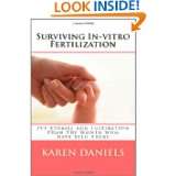 Surviving In vitro Fertilization IVF Stories and Inspiration from the 
