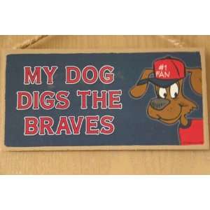  My Dog Digs MLB Atlanta Braves Wood Door Sign 5 x 10 
