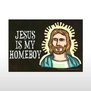  Jesus is my homeboy Fun Sign Toys & Games
