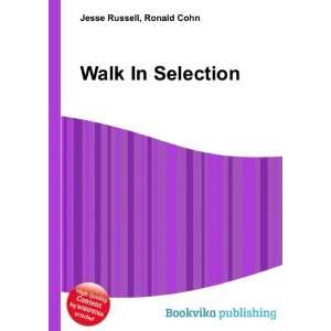 Walk In Selection Ronald Cohn Jesse Russell Books