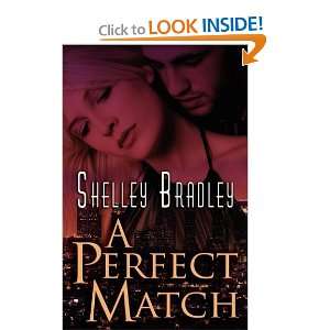  A Perfect Match [Paperback] Shelley Bradley Books