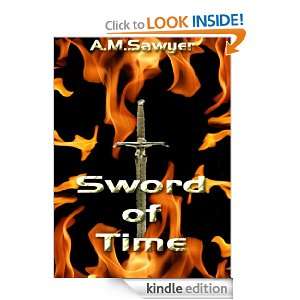 Sword of Time (Ancient Blades Saga) A.M. Sawyer  Kindle 