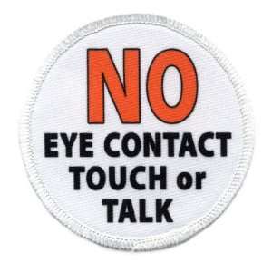  SERVICE DOG NO Eye Contact Touch or Talk 3 inch Sew on 