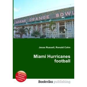  Miami Hurricanes football Ronald Cohn Jesse Russell 