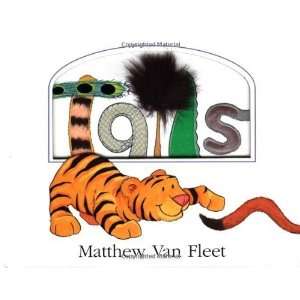  Tails [Board book] Matthew Van Fleet Books