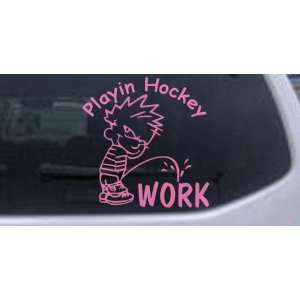   Playin Hockey Pee on work Sports Car Window Wall Laptop Decal Sticker