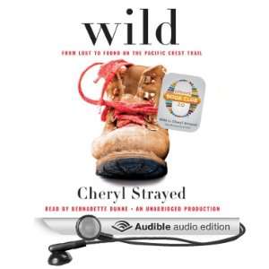  Wild From Lost to Found on the Pacific Crest Trail 