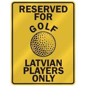   LATVIAN PLAYERS ONLY  PARKING SIGN COUNTRY LATVIA
