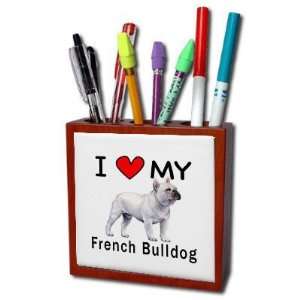  I Love My French Bulldog Pencil Holder Desk Accessory 