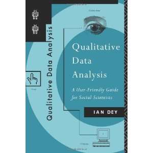  Qualitative Data Analysis: A User Friendly Guide for 