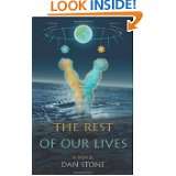 The Rest of Our Lives by Dan Stone (May 25, 2009)