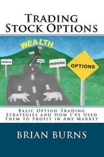Trading Stock Options NEW by Brian Burns 9781441490414  