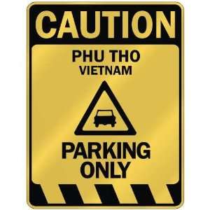   CAUTION PHU THO PARKING ONLY  PARKING SIGN VIETNAM 