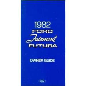  1982 FORD FAIRMONT FUTURA Owners Manual User Guide 
