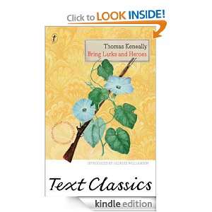 Bring Larks And Heroes Text Classics Thomas Keneally  