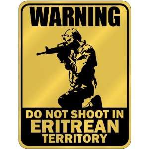 New  Warning  Do Not Shoot In Eritrean Territory  Eritrea Parking 
