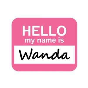  Wanda Hello My Name Is Mousepad Mouse Pad