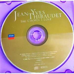   The Chopin I Love    Jean Yves Thibaudet (CD) 