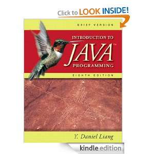 Introduction to Java Programming, Brief (8th Edition) Y. Daniel Liang 