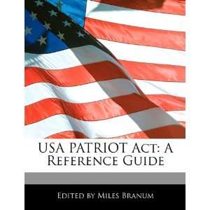  USA PATRIOT Act A Reference Guide (9781171160533) Miles 