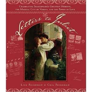  Letters to Juliet: Celebrating Shakespeares Greatest 