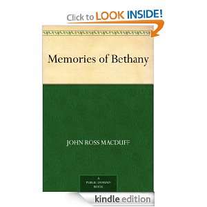 Memories of Bethany John Ross Macduff  Kindle Store
