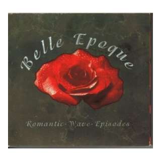 Belle Epoque / Romantic Wave Episodes Various