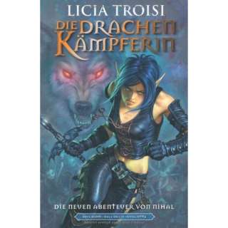 Licia Troisi: Die Drachenkämpferin, Band 1: Die neuen Abenteuer von 