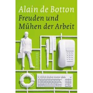   der Arbeit  Alain de Botton, Bernhard Robben Bücher
