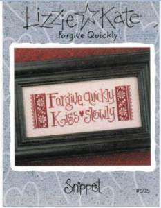 Lizzie Kate Forgive Quickly Kiss Slowly Cross Stitch Ch  