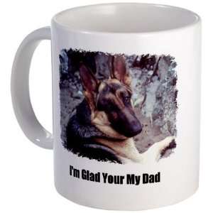  GLAD YOUR MY DAD Dog Mug by 