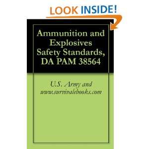 Ammunition and Explosives Safety Standards, DA PAM 385 64 U.S. Army 