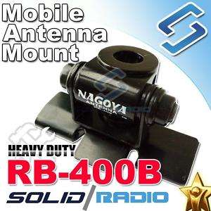 Nagoya RB 400 Mobile antenna mount for FT 2800 FT 7800R  