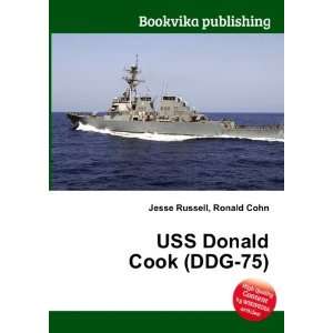  USS Donald Cook (DDG 75) Ronald Cohn Jesse Russell Books