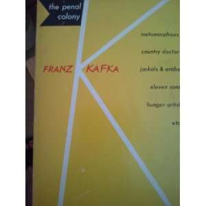   Colony Franz Kafka Paperback Schocken books, 1968 Franz Kafka Books