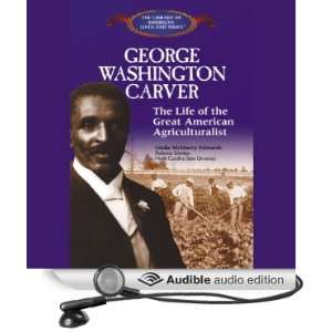  George Washington Carver The Life of the Great American 