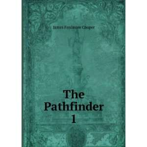  The Pathfinder. James Fenimore Cooper Books