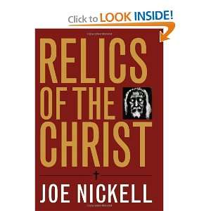  Relics of the Christ [Hardcover] Joe Nickell Books