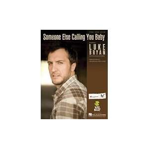   ELSE CALLING YOU BABY (Piano Vocal) Luke Bryan  Books