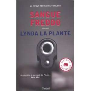  Sangue freddo (9788811679653) Lynda La Plante Books