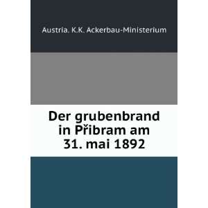  PÅTMibram am 31. mai 1892 Austria. K.K. Ackerbau Ministerium Books