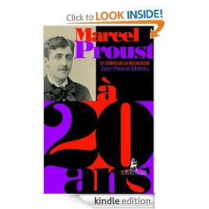 Marcel Proust à 20 ans (A 20 ans) (French Edition) Jean Pascal 