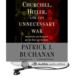   War (Audible Audio Edition) Patrick J. Buchanan, Don Leslie Books