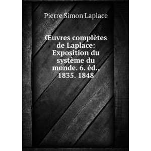   Ã?d., 1835. 1848 (French Edition) Pierre Simon Laplace Books