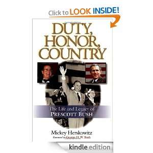 Duty, Honor, Country The Life and Legacy of Prescott Bush Mickey 