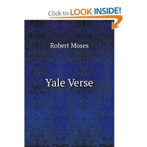  Yale Verse Robert Moses Books